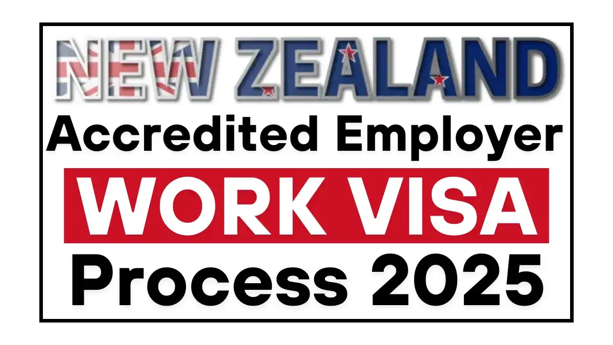 New Zealand Accredited Employer Work Visa Process 2025 1